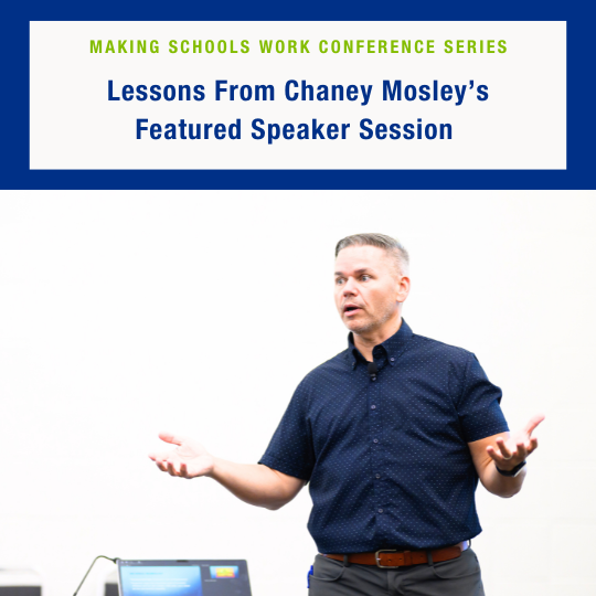 Lessons from Chaney Mosley's Featured Speaker Session