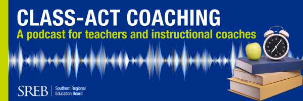 Class-Act Coaching: A Podcast for Teachers and Instructional Coaches