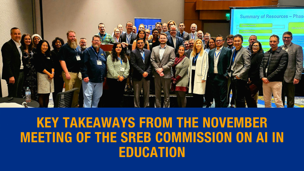 Key Takeaways From the November Meeting of the SREB Commission on AI in Education